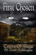 Tears of Rage: First Chosen