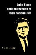 John Hume and the Revision of Irish Nationalism