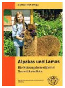 Alpakas und Lamas - die Nutzung domestizierter Neuweltkameliden