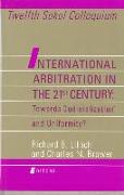 International Arbitration in the 21st Century: Toward Judicialization and Conformity?