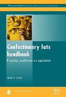 Confectionery Fats Handbook: Properties, Production and Application