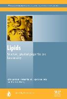 Lipids: Structure, Physical Properties and Functionality