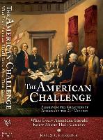 The American Challenge: Preserving the Greatness of America in the 21st Century