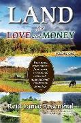 Land for Love and Money, Volume 1