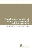 Asynchronous variational integration of structural collision dynamics