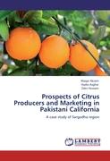 Prospects of Citrus Producers and Marketing in Pakistani California