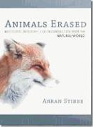 Animals Erased: Discourse, Ecology, and Reconnection with the Natural World