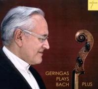 Geringas Plays Bach Plus-Cellosuiten BWV 1007-1012