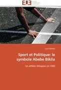 Sport et Politique: le symbole Abebe Bikila