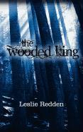 The Wooded King