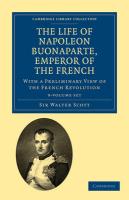 The Life of Napoleon Buonaparte, Emperor of the French 9 Volume Set