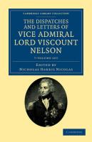 The Dispatches and Letters of Vice Admiral Lord Viscount Nelson 7 Volume Set