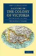 A History of the Colony of Victoria