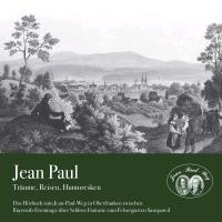 Jean Paul – Träume, Reisen, Humoresken
