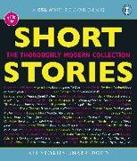 Short Stories: The Thoroughly Modern Collection