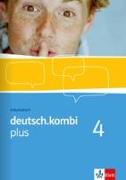 deutsch.kombi plus 4. Arbeitsheft 8. Klasse. Sprach- und Lesebuch für Nordrhein-Westfalen und Hessen