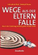 Wege aus der Elternfalle