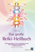 Das grosse Reiki-Heilbuch