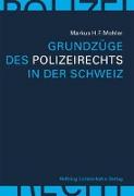 Grundzüge des Polizeirechts in der Schweiz