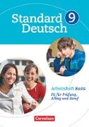 Standard Deutsch, 9. Schuljahr, Arbeitsheft Basis, Fit für Prüfung, Alltag und Beruf