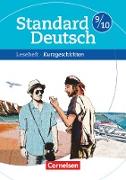 Standard Deutsch, 9./10. Schuljahr, Kurzgeschichten, Leseheft mit Lösungen