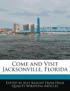 Come and Visit Jacksonville, Florida