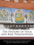 The History of Yoga and Base Philosophies