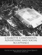 Cigarette Components, Advertising and Social Acceptance