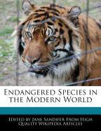 Endangered Species in the Modern World