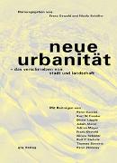 Neue Urbanität - das Verschmelzen von Stadt und Landschaft