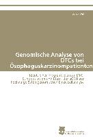 Genomische Analyse von DTCs bei Ösophaguskarzinompatienten