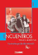 Encuentros, Método de Español, 3. Fremdsprache - Bisherige Ausgabe, Band 1, Handreichungen für den Unterricht, Mit Kopiervorlagen