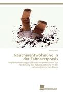 Raucherentwöhnung in der Zahnarztpraxis