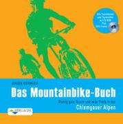 Das Mountainbike-Buch – Chiemgauer Alpen
