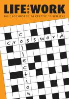 Life and Work Crossword Collection: 100 Crosswords from the UK's Bestselling Christian Monthly