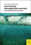 Durch Coaching Führungsqualitäten entwickeln