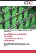 La violencia en (de) el deporte: representaciones culturales