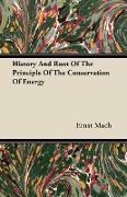 History and Root of the Principle of the Conservation of Energy