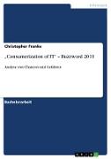 ¿Consumerization of IT¿ ¿ Buzzword 2011