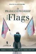 Praise and Worship with Flags