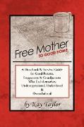 Free Mother to Good Home