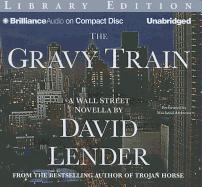 The Gravy Train: A Wall Street Novella