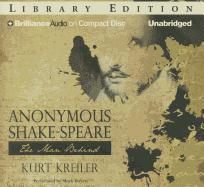 Anonymous Shake-Speare: The Man Behind