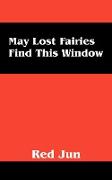 May Lost Fairies Find This Window