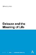 Deleuze and the Meaning of Life