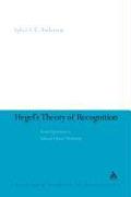 Hegel's Theory of Recognition: From Oppression to Ethical Liberal Modernity