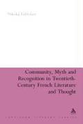 Community, Myth and Recognition in Twentieth-Century French Literature and Thought