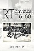 Rt Rhymes from 6 to 60