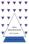 Soul Identification and Other Goodies