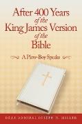 After 400 Years of the King James Version of the Bible